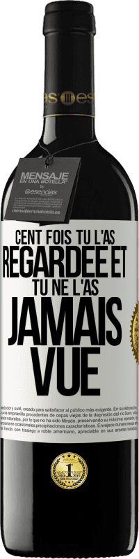 39,95 € Envoi gratuit | Vin rouge Édition RED MBE Réserve Cent fois tu l'as regardée et tu ne l'as jamais vue Étiquette Blanche. Étiquette personnalisable Réserve 12 Mois Récolte 2016 Tempranillo