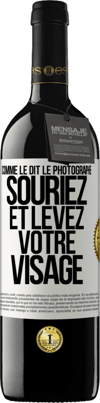 39,95 € Envoi gratuit | Vin rouge Édition RED MBE Réserve Comme le dit le photographe, souriez et levez votre visage Étiquette Blanche. Étiquette personnalisable Réserve 12 Mois Récolte 2015 Tempranillo