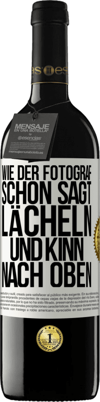 39,95 € Kostenloser Versand | Rotwein RED Ausgabe MBE Reserve Wie der Fotograf schon sagt, lächeln und Kinn nach oben Weißes Etikett. Anpassbares Etikett Reserve 12 Monate Ernte 2014 Tempranillo