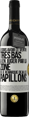 39,95 € Envoi gratuit | Vin rouge Édition RED MBE Réserve Je dois avoir le ventre très bas à en juger par la zone où je remarque déjà les papillons Étiquette Blanche. Étiquette personnalisable Réserve 12 Mois Récolte 2015 Tempranillo