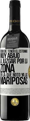 39,95 € Envío gratis | Vino Tinto Edición RED MBE Reserva Debo de tener el estómago muy abajo a juzgar por la zona en la que noto ya las mariposas Etiqueta Blanca. Etiqueta personalizable Reserva 12 Meses Cosecha 2014 Tempranillo