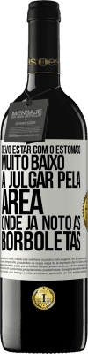 39,95 € Envio grátis | Vinho tinto Edição RED MBE Reserva Devo estar com o estômago muito baixo a julgar pela área onde já noto as borboletas Etiqueta Branca. Etiqueta personalizável Reserva 12 Meses Colheita 2016 Tempranillo