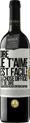 39,95 € Envoi gratuit | Vin rouge Édition RED MBE Réserve Dire je t'aime est facile. La chose difficile est de dire Hexakosioïhexekontahexaphobie Étiquette Blanche. Étiquette personnalisable Réserve 12 Mois Récolte 2015 Tempranillo