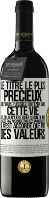 39,95 € Envoi gratuit | Vin rouge Édition RED MBE Réserve Le titre le plus précieux que vous puissiez obtenir dans cette vie est celui d'être quelqu'un de bien, il n'est pas accordé par Étiquette Blanche. Étiquette personnalisable Réserve 12 Mois Récolte 2014 Tempranillo