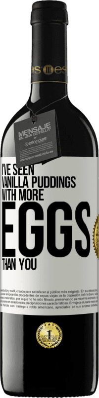 39,95 € 送料無料 | 赤ワイン REDエディション MBE 予約する あなたよりも卵が多いバニラプディングを見たことがあります ホワイトラベル. カスタマイズ可能なラベル 予約する 12 月 収穫 2016 Tempranillo