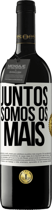 39,95 € Envio grátis | Vinho tinto Edição RED MBE Reserva Juntos somos os mais Etiqueta Branca. Etiqueta personalizável Reserva 12 Meses Colheita 2015 Tempranillo