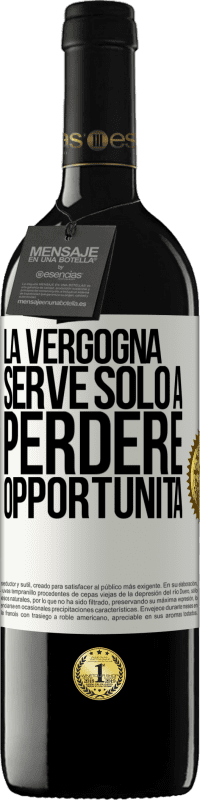 39,95 € Spedizione Gratuita | Vino rosso Edizione RED MBE Riserva La vergogna serve solo a perdere opportunità Etichetta Bianca. Etichetta personalizzabile Riserva 12 Mesi Raccogliere 2015 Tempranillo