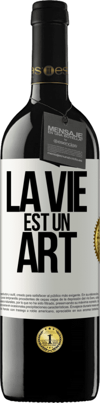 39,95 € Envoi gratuit | Vin rouge Édition RED MBE Réserve La vie est un art Étiquette Blanche. Étiquette personnalisable Réserve 12 Mois Récolte 2014 Tempranillo