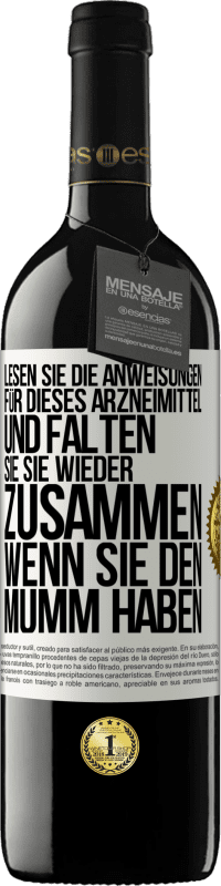 39,95 € Kostenloser Versand | Rotwein RED Ausgabe MBE Reserve Lesen Sie die Anweisungen für dieses Arzneimittel und falten Sie sie wieder zusammen, wenn Sie den Mumm haben Weißes Etikett. Anpassbares Etikett Reserve 12 Monate Ernte 2015 Tempranillo