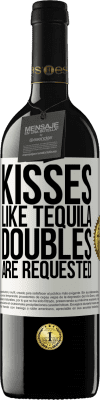 39,95 € Free Shipping | Red Wine RED Edition MBE Reserve Kisses like tequila. Doubles are requested White Label. Customizable label Reserve 12 Months Harvest 2016 Tempranillo