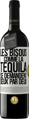 39,95 € Envoi gratuit | Vin rouge Édition RED MBE Réserve Les bisous comme la tequila se demandent deux par deux Étiquette Blanche. Étiquette personnalisable Réserve 12 Mois Récolte 2015 Tempranillo