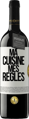 39,95 € Envoi gratuit | Vin rouge Édition RED MBE Réserve Ma cuisine, mes règles Étiquette Blanche. Étiquette personnalisable Réserve 12 Mois Récolte 2016 Tempranillo