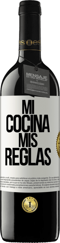 39,95 € Envío gratis | Vino Tinto Edición RED MBE Reserva Mi cocina, mis reglas Etiqueta Blanca. Etiqueta personalizable Reserva 12 Meses Cosecha 2014 Tempranillo