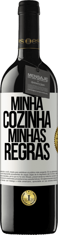 39,95 € Envio grátis | Vinho tinto Edição RED MBE Reserva Minha cozinha, minhas regras Etiqueta Branca. Etiqueta personalizável Reserva 12 Meses Colheita 2014 Tempranillo