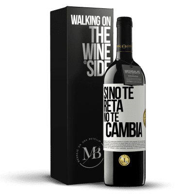 «Si no te reta no te cambia» Edición RED MBE Reserva