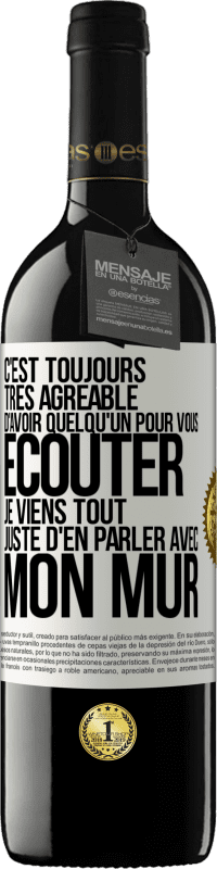 39,95 € Envoi gratuit | Vin rouge Édition RED MBE Réserve C'est toujours très agréable d'avoir quelqu'un pour vous écouter. Je viens tout juste d'en parler avec mon mur Étiquette Blanche. Étiquette personnalisable Réserve 12 Mois Récolte 2014 Tempranillo