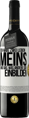 39,95 € Kostenloser Versand | Rotwein RED Ausgabe MBE Reserve Ich habe zwei Leben. Meins und das, was andere sich einbilden Weißes Etikett. Anpassbares Etikett Reserve 12 Monate Ernte 2014 Tempranillo