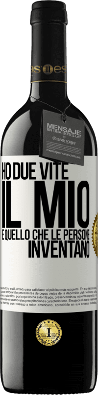 39,95 € Spedizione Gratuita | Vino rosso Edizione RED MBE Riserva Ho due vite. Il mio e quello che le persone inventano Etichetta Bianca. Etichetta personalizzabile Riserva 12 Mesi Raccogliere 2014 Tempranillo