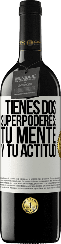 39,95 € Envío gratis | Vino Tinto Edición RED MBE Reserva Tienes dos superpoderes: Tu mente y tu actitud Etiqueta Blanca. Etiqueta personalizable Reserva 12 Meses Cosecha 2015 Tempranillo