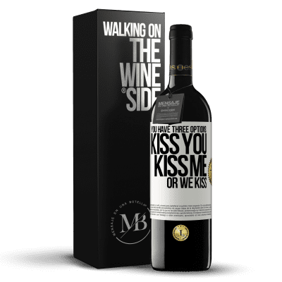 «You have three options: kiss you, kiss me or we kiss» RED Edition MBE Reserve