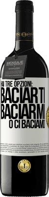 39,95 € Spedizione Gratuita | Vino rosso Edizione RED MBE Riserva Hai tre opzioni: baciarti, baciarmi o ci baciamo Etichetta Bianca. Etichetta personalizzabile Riserva 12 Mesi Raccogliere 2014 Tempranillo