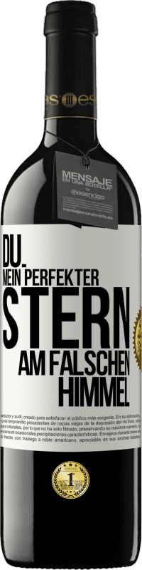 39,95 € Kostenloser Versand | Rotwein RED Ausgabe MBE Reserve Du. Mein perfekter Stern am falschen Himmel Weißes Etikett. Anpassbares Etikett Reserve 12 Monate Ernte 2014 Tempranillo