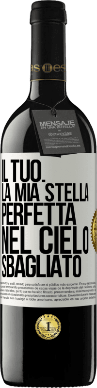 39,95 € Spedizione Gratuita | Vino rosso Edizione RED MBE Riserva Il tuo. La mia stella perfetta nel cielo sbagliato Etichetta Bianca. Etichetta personalizzabile Riserva 12 Mesi Raccogliere 2014 Tempranillo