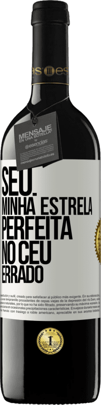 39,95 € Envio grátis | Vinho tinto Edição RED MBE Reserva Seu. Minha estrela perfeita no céu errado Etiqueta Branca. Etiqueta personalizável Reserva 12 Meses Colheita 2014 Tempranillo