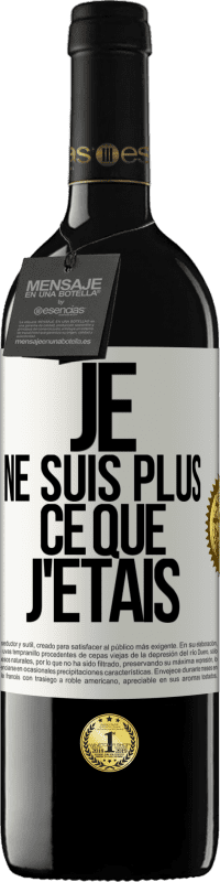 39,95 € Envoi gratuit | Vin rouge Édition RED MBE Réserve Je ne suis plus ce que j'étais Étiquette Blanche. Étiquette personnalisable Réserve 12 Mois Récolte 2014 Tempranillo