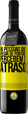 39,95 € Envio grátis | Vinho tinto Edição RED MBE Reserva Há pessoas que, apesar de pontuais, percebem o atraso Etiqueta Amarela. Etiqueta personalizável Reserva 12 Meses Colheita 2016 Tempranillo