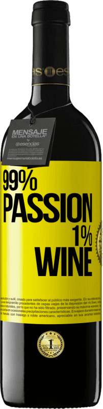 39,95 € Envio grátis | Vinho tinto Edição RED MBE Reserva 99% passion, 1% wine Etiqueta Amarela. Etiqueta personalizável Reserva 12 Meses Colheita 2015 Tempranillo