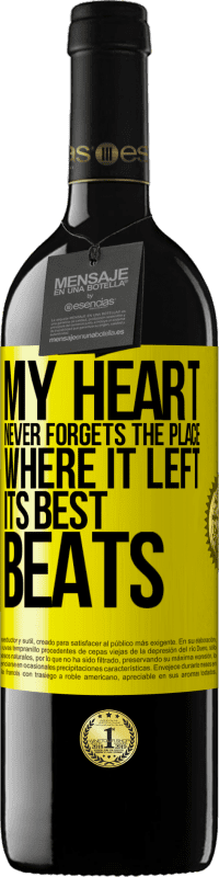 39,95 € 送料無料 | 赤ワイン REDエディション MBE 予約する 私の心は最高のビートを残した場所を決して忘れない 黄色のラベル. カスタマイズ可能なラベル 予約する 12 月 収穫 2016 Tempranillo