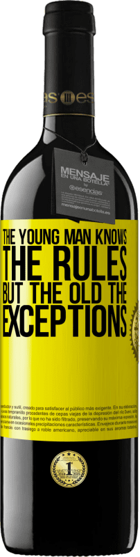 39,95 € 送料無料 | 赤ワイン REDエディション MBE 予約する 若い男はルールを知っているが、古い例外は 黄色のラベル. カスタマイズ可能なラベル 予約する 12 月 収穫 2014 Tempranillo