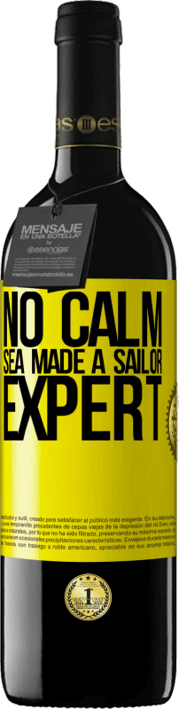 39,95 € Free Shipping | Red Wine RED Edition MBE Reserve No calm sea made a sailor expert Yellow Label. Customizable label Reserve 12 Months Harvest 2015 Tempranillo