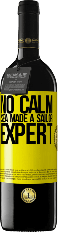 39,95 € Free Shipping | Red Wine RED Edition MBE Reserve No calm sea made a sailor expert Yellow Label. Customizable label Reserve 12 Months Harvest 2016 Tempranillo