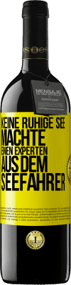 39,95 € Kostenloser Versand | Rotwein RED Ausgabe MBE Reserve Keine ruhige See machte einen Experten aus dem Seefahrer Gelbes Etikett. Anpassbares Etikett Reserve 12 Monate Ernte 2014 Tempranillo