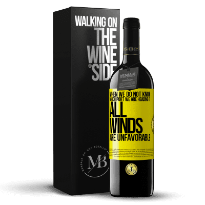 «When we do not know which port we are heading to, all winds are unfavorable» RED Edition MBE Reserve