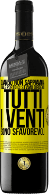 39,95 € Spedizione Gratuita | Vino rosso Edizione RED MBE Riserva Quando non sappiamo a quale porto ci stiamo dirigendo, tutti i venti sono sfavorevoli Etichetta Gialla. Etichetta personalizzabile Riserva 12 Mesi Raccogliere 2015 Tempranillo