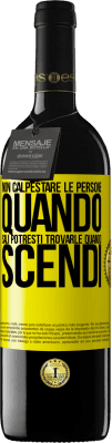 39,95 € Spedizione Gratuita | Vino rosso Edizione RED MBE Riserva Non calpestare le persone quando sali, potresti trovarle quando scendi Etichetta Gialla. Etichetta personalizzabile Riserva 12 Mesi Raccogliere 2014 Tempranillo