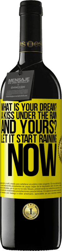 39,95 € 送料無料 | 赤ワイン REDエディション MBE 予約する あなたの夢は何ですか？雨の中でキス。そしてあなたの？今雨が降り始めましょう 黄色のラベル. カスタマイズ可能なラベル 予約する 12 月 収穫 2016 Tempranillo