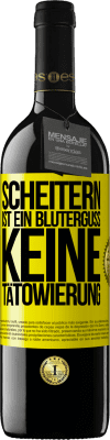 39,95 € Kostenloser Versand | Rotwein RED Ausgabe MBE Reserve Scheitern ist ein Bluterguss, keine Tätowierung Gelbes Etikett. Anpassbares Etikett Reserve 12 Monate Ernte 2015 Tempranillo