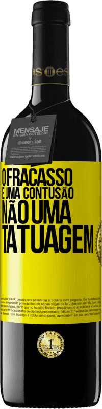 39,95 € Envio grátis | Vinho tinto Edição RED MBE Reserva O fracasso é uma contusão, não uma tatuagem Etiqueta Amarela. Etiqueta personalizável Reserva 12 Meses Colheita 2016 Tempranillo