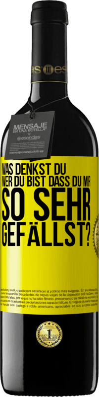 39,95 € Kostenloser Versand | Rotwein RED Ausgabe MBE Reserve Was denkst du,wer du bist, dass du mir so sehr gefällst? Gelbes Etikett. Anpassbares Etikett Reserve 12 Monate Ernte 2015 Tempranillo