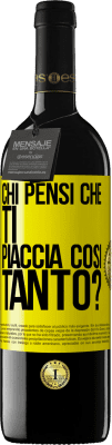 39,95 € Spedizione Gratuita | Vino rosso Edizione RED MBE Riserva chi pensi che ti piaccia così tanto? Etichetta Gialla. Etichetta personalizzabile Riserva 12 Mesi Raccogliere 2016 Tempranillo
