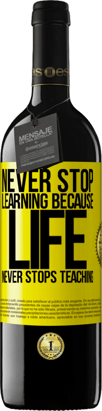 39,95 € 送料無料 | 赤ワイン REDエディション MBE 予約する 人生は教えることをやめないので、学習を止めない 黄色のラベル. カスタマイズ可能なラベル 予約する 12 月 収穫 2016 Tempranillo