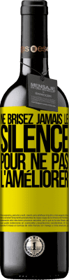 39,95 € Envoi gratuit | Vin rouge Édition RED MBE Réserve Ne brisez jamais le silence pour ne pas l'améliorer Étiquette Jaune. Étiquette personnalisable Réserve 12 Mois Récolte 2016 Tempranillo