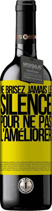 39,95 € Envoi gratuit | Vin rouge Édition RED MBE Réserve Ne brisez jamais le silence pour ne pas l'améliorer Étiquette Jaune. Étiquette personnalisable Réserve 12 Mois Récolte 2015 Tempranillo