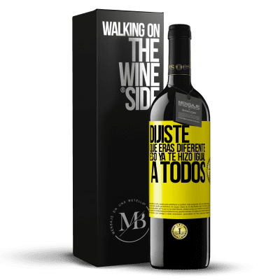 «Dijiste que eras diferente, eso ya te hizo igual a todos» Edición RED MBE Reserva