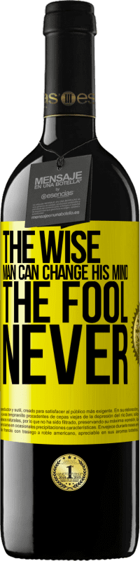 39,95 € Free Shipping | Red Wine RED Edition MBE Reserve The wise man can change his mind. The fool, never Yellow Label. Customizable label Reserve 12 Months Harvest 2014 Tempranillo