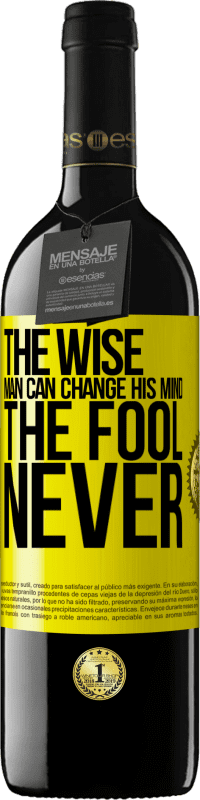 39,95 € Free Shipping | Red Wine RED Edition MBE Reserve The wise man can change his mind. The fool, never Yellow Label. Customizable label Reserve 12 Months Harvest 2015 Tempranillo